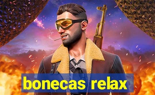 bonecas relax